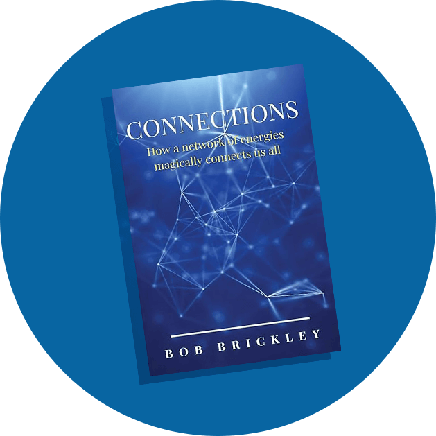 Connections by Bob Brickley Connections by Bob Brickley